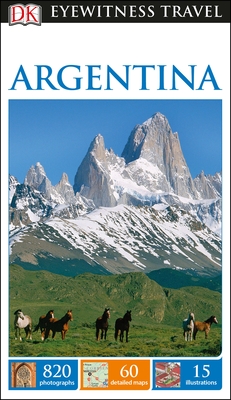 DK Eyewitness Argentina (Travel Guide) By DK Eyewitness Cover Image