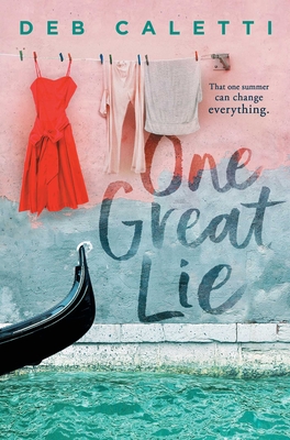 One Great Lie By Deb Caletti Cover Image