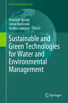 Sustainable and Green Technologies for Water and Environmental Management (World Sustainability)