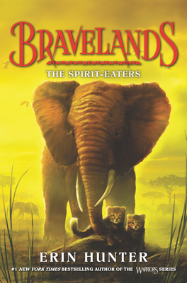Bravelands #5: The Spirit-Eaters By Erin Hunter Cover Image