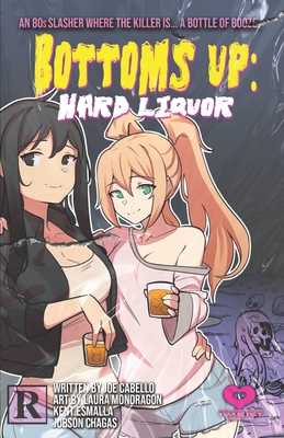 Bottoms Up: Hard Liquor By Laura Mondragon (Illustrator), Kent Esmalla (Illustrator), Jobson Chagas (Illustrator) Cover Image