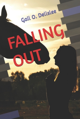 Falling Out By Gail O. Dellslee Cover Image