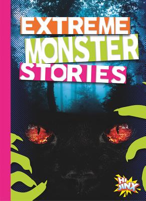 Extreme Monster Stories (That's Just Spooky!) By Thomas Kingsley Troupe Cover Image