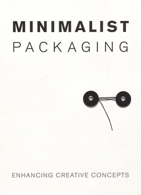 Minimalist Packaging: Enhancing Creative Concepts Cover Image