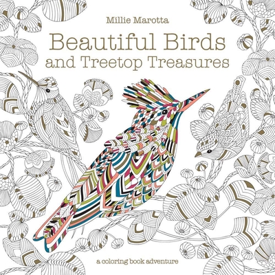 Beautiful Birds and Treetop Treasures (Millie Marotta Adult Coloring Book #8)