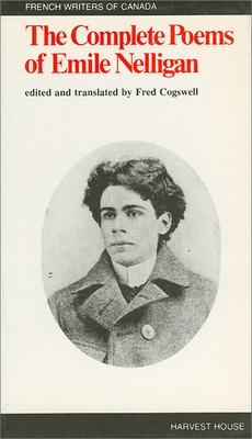 The Complete Poems of Emile Nelligan (French Writers of Canada) Cover Image