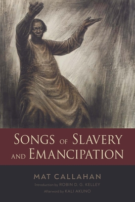 Songs of Slavery and Emancipation (Margaret Walker Alexander African American Studies)