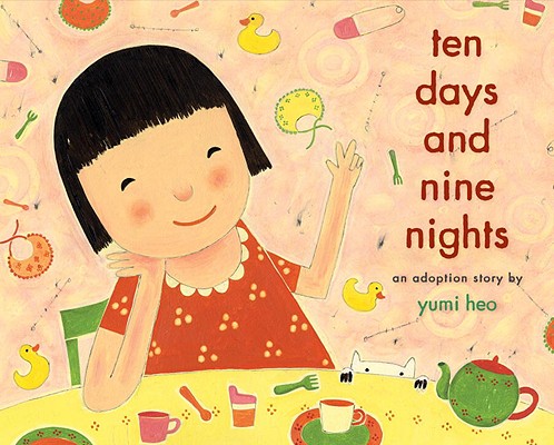 Ten Days and Nine Nights: An Adoption Story Cover Image