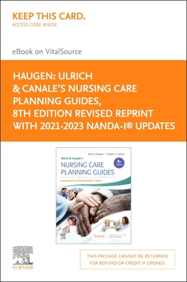 Ulrich & Canale's Nursing Care Planning Guides, 8th Edition Revised Reprint with 2021-2023 Nanda-I(r) Updates - Elsevier E-Book on Vitalsource (Retail Cover Image