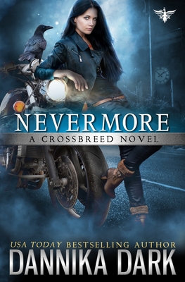Nevermore (Crossbreed #6) By Dannika Dark Cover Image