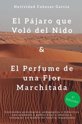 El Pajaro que Volo del Nido & El Perfume de Una Flor Marchitada (Paperback)  | Rakestraw Books