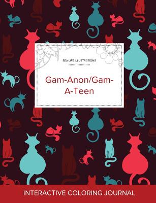 Adult Coloring Journal: Gam-Anon/Gam-A-Teen (Sea Life Illustrations, Cats) Cover Image