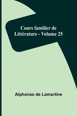 Cours familier de Littérature - Volume 25 Cover Image
