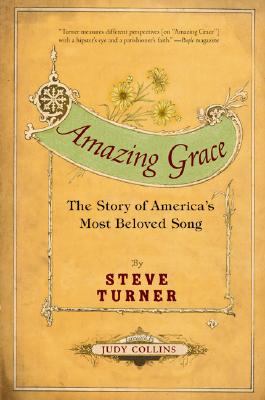Amazing Grace: The Story of America's Most Beloved Song Cover Image
