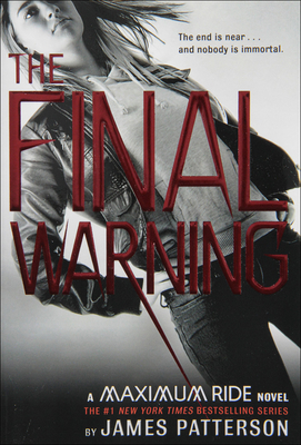 The Final Warning (Maximum Ride #4) Cover Image