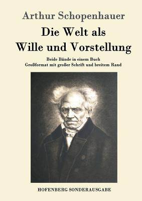 Die Welt ALS Wille Und Vorstellung