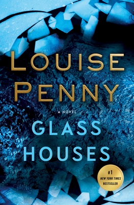 Glass Houses: A Novel (Chief Inspector Gamache Novel #13)