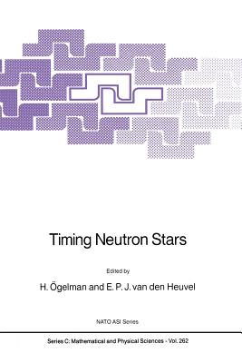 Timing Neutron Stars (NATO Science Series C: #262)