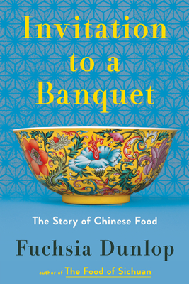 Invitation to a Banquet: A History of Chinese Food Cover Image