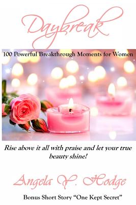 Daybreak: 100 Powerful Breakthrough Moments for Women