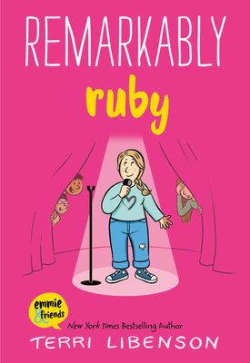 Remarkably Ruby (Emmie & Friends) By Terri Libenson, Terri Libenson (Illustrator) Cover Image