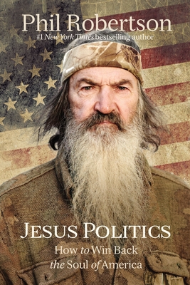 Jesus Politics: How to Win Back the Soul of America Cover Image