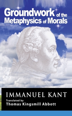 Kant: Groundwork of the Metaphysics of Morals Cover Image