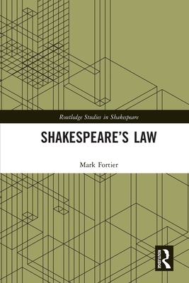 Shakespeare's Law (Routledge Studies in Shakespeare)