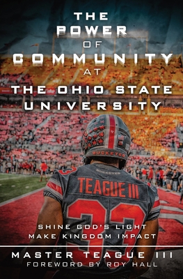 The Power Of Community At The Ohio State University: Shine God's Light Make Kingdom Impact Cover Image