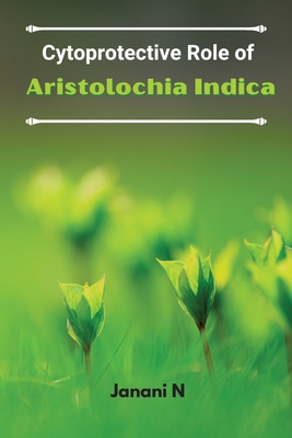 Cytoprotective Role of Aristolochia Indica Cover Image