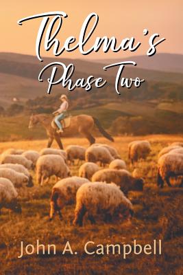 Thelma's Phase Two By John A. Campbell Cover Image