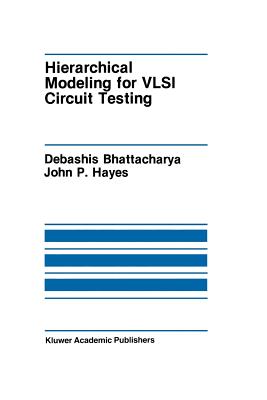 Hierarchical Modeling for VLSI Circuit Testing Cover Image
