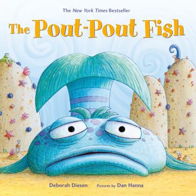 The Pout-Pout Fish (A Pout-Pout Fish Adventure #1) By Deborah Diesen, Dan Hanna (Illustrator) Cover Image