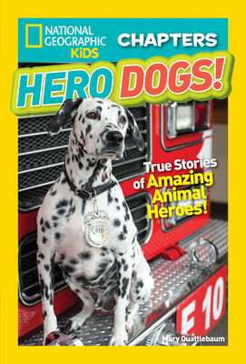 National Geographic Kids Chapters: Hero Dogs (NGK Chapters) By Mary Quattlebaum Cover Image