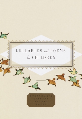 Lullabies and Poems for Children (Everyman's Library Pocket Poets Series)