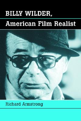 Billy Wilder, American Film Realist Cover Image