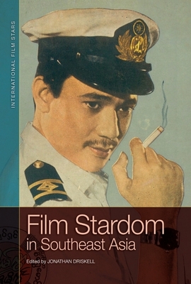 Film Stardom in South East Asia (International Film Stars)