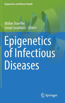 Epigenetics of Infectious Diseases (Epigenetics and Human Health) Cover Image
