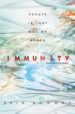 Immunity (Contagion #2) By Erin Bowman Cover Image