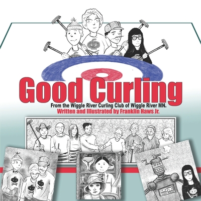 Good Curling By Franklin Haws Jr Cover Image