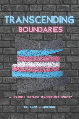 Transcending Boundaries: A Journey Through Transgender History Cover Image