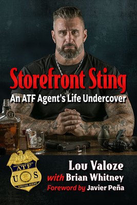 Storefront Sting: An ATF Agent's Life Undercover Cover Image