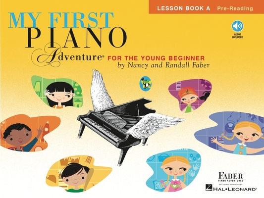My First Piano Adventure, Lesson Book A, Pre-Reading: For the Young Beginner [With CD (Audio)] By Nancy Faber (Composer), Randall Faber (Composer), Randall Faber (Composer) Cover Image