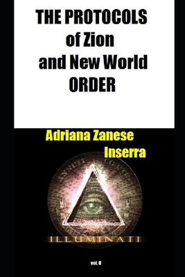 The Protocols of Zion and New World Order vol. 2: 1905 Domination Plan coming about By Adriana Zanese Inserra Cover Image