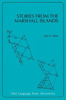 Stories from the Marshall Islands (Pali Language Texts--Micronesia) Cover Image