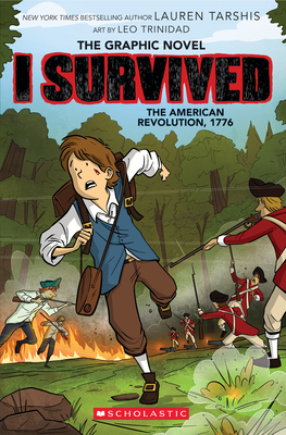 I Survived the American Revolution, 1776 (I Survived Graphic Novel #8) (I Survived Graphix) By Lauren Tarshis, Leo Trinidad (Illustrator) Cover Image