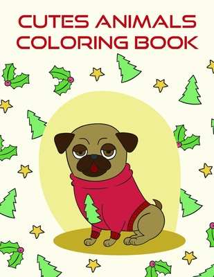 Cutes Animals Coloring Book: Life Of The Wild, A Whimsical Adult Coloring Book: Stress Relieving Animal Designs (Early Education #8) By Harry Blackice Cover Image