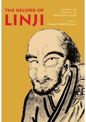 The Record of Linji (Nanzan Library of Asian Religion and Culture #20)