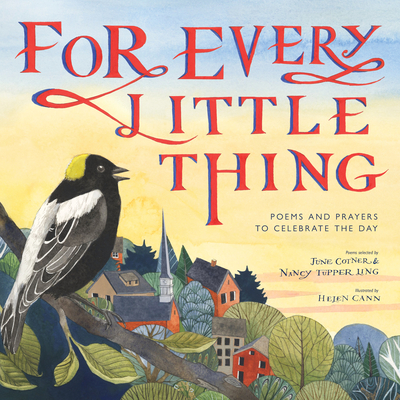 For Every Little Thing: Poems and Prayers to Celebrate the Day cover