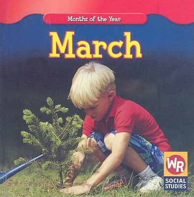 March (Months of the Year (Second Edition))